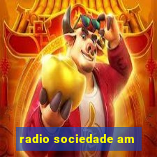 radio sociedade am